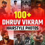 Dhruv Vikram Hairstyle Photos