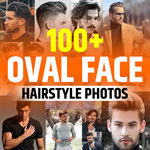 Best Hairstyle for Oval Face Men