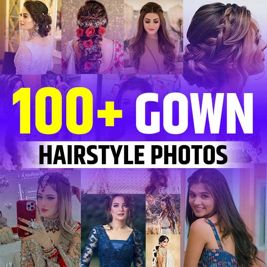 24 Hairstyles For Gown For Short, Medium & Long Hair In 2022