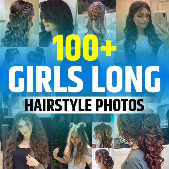 Long Hairstyles for Girls