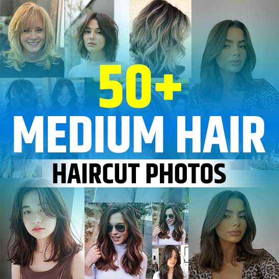 Haircuts for Medium Hair