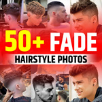Fade Hairstyle for Men