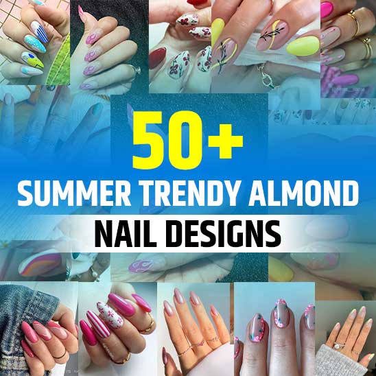 Summer Trendy Almond Nail Designs