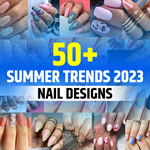 Trends Summer Nails 2023