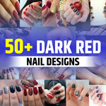Dark Red Nails Design