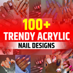 Popular Trendy Acrylic Nail Designs