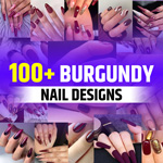 100+ Burgundy Nail Designs (2024) - TailoringinHindi