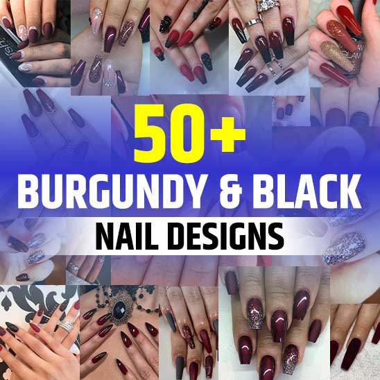 Burgundy and Black Nails