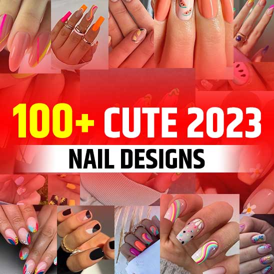 Cute Nail Designs 2023