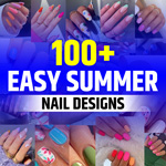 50+ Easy Summer Nail Designs (2024) - TailoringinHindi