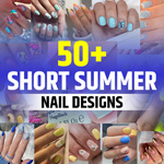 Summer Nail Designs for Short Nails