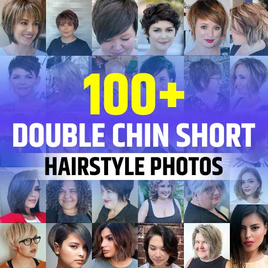 Double Chin Short Hairstyles for Round Faces
