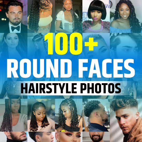 Hairstyles for Round Faces