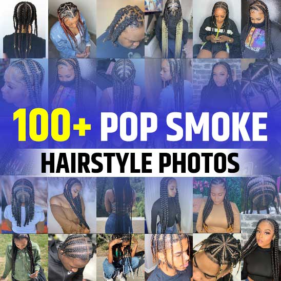 Pop Smoke Hairstyle