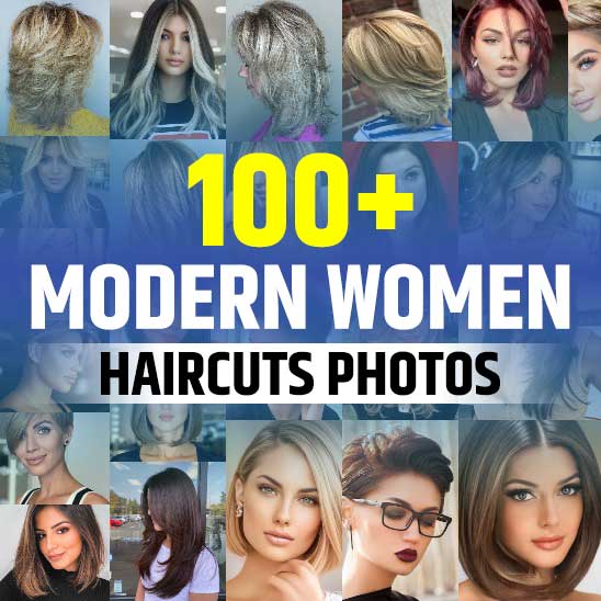 Modern Haircuts for Women