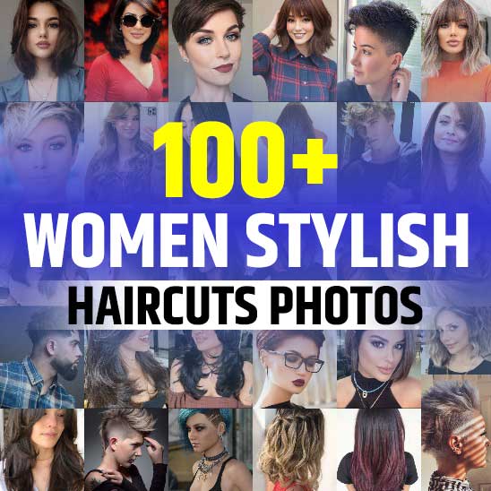 Stylish Haircuts for Women