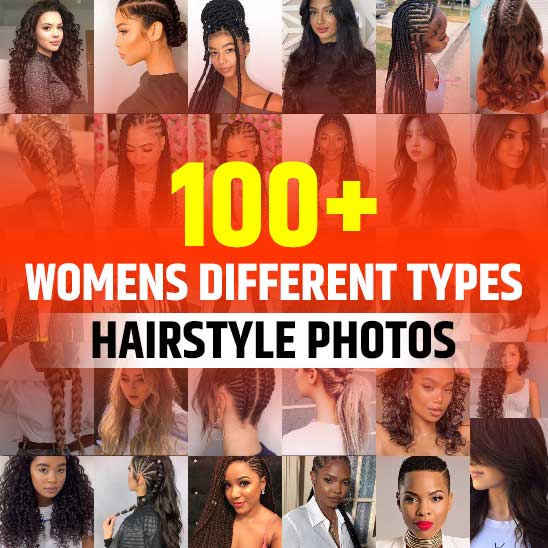 Different Types of Hairstyles for Womens