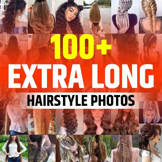 Extra Long Hairstyles