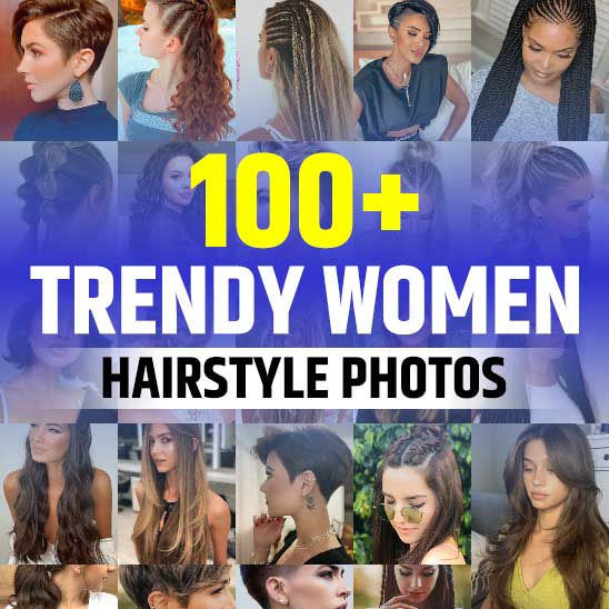 Trendy Hairstyles for Women