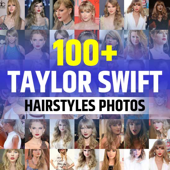 Taylor Swift Hairstyles